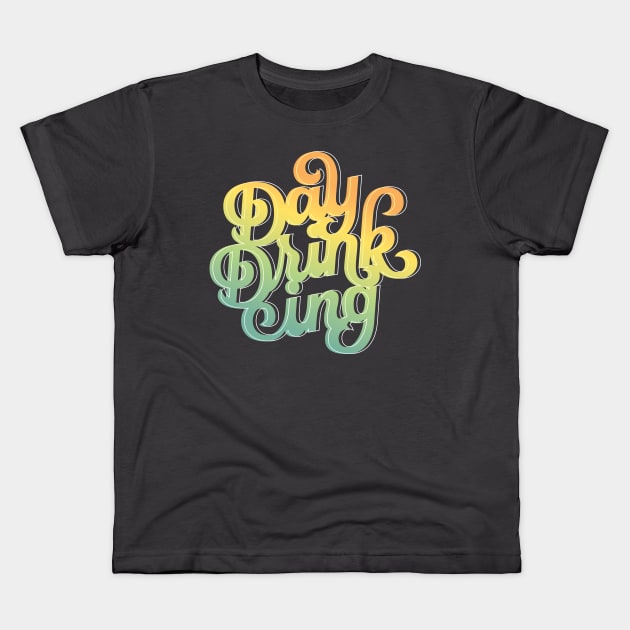 Day Drinking Kids T-Shirt by polliadesign